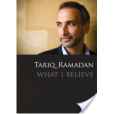 Tariq  Ramdan  What I believe